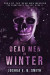 Saga of the Dead Men Walking - Dead Men in Winter -- Bok 9780999059029