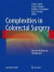 Complexities in Colorectal Surgery -- Bok 9781461490210