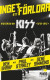 Inget att förlora : historien om Kiss 1972-1975 -- Bok 9789174752175
