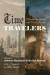 Time Travelers -- Bok 9780226676821
