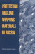 Protecting Nuclear Weapons Material in Russia -- Bok 9780309184496