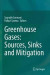 Greenhouse Gases: Sources, Sinks and Mitigation -- Bok 9789811644849