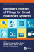 Intelligent Internet of Things for Smart Healthcare Systems -- Bok 9781000834970