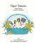 Paper Daisies Little Stories for Girls and Boys by Lady Hershey for Her Little Brother Mr. Linguini -- Bok 9781777056988