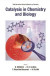 Catalysis In Chemistry And Biology - Proceedings Of The 24th International Solvay Conference On Chemistry -- Bok 9789813237186
