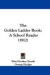 The Golden Ladder Book: A School Reader (1912) -- Bok 9781437306156
