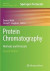 Protein Chromatography -- Bok 9781493981915