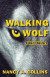 Walking Wolf -- Bok 9781504074841