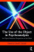 The Use of the Object in Psychoanalysis -- Bok 9780429583353