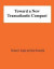 Toward a New Transatlantic Compact -- Bok 9781478198772