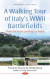 Walking Tour of Italy's WWII Battlefields: From the Anzio Landings to Rome -- Bok 9781536191974