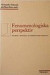 Fenomenologiska perspektiv - Studier i Husserls och Heideggers filosofi -- Bok 9789187172625