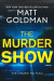 The Murder Show -- Bok 9781250325723