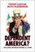 Dependent America? -- Bok 9781442612778