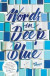 Words in Deep Blue -- Bok 9781444907902