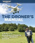The Droner's Manual: A Guide to the Responsible Operation of Small Uncrewed Aircraft -- Bok 9781644252673