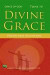Divine Grace: Favor and Salvation -- Bok 9781467981071