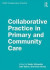 Collaborative Practice in Primary and Community Care -- Bok 9781138592780