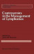 Controversies in the Management of Lymphomas -- Bok 9781461338871