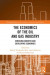Economics of the Oil and Gas Industry -- Bok 9781000834024