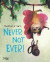 Never, Not Ever! -- Bok 9780500296936