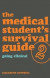 The Medical Student''s Survival Guide -- Bok 9781315346984