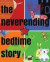 The Neverending Bedtime Story -- Bok 9780692601990