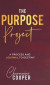 The Purpose Project -- Bok 9780228839347