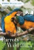 Parrots of the Wild -- Bok 9780520239258