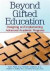 Beyond Gifted Education -- Bok 9781618211217