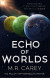 Echo of Worlds -- Bok 9780356518084