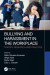 Bullying and Harassment in the Workplace -- Bok 9780429869891