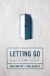 Letting Go -- Bok 9780310523536