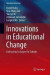 Innovations in Educational Change -- Bok 9789811363283