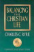 Balancing the Christian Life: 25th Anniversary Edition -- Bok 9780802408877
