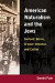American Naturalism and the Jews -- Bok 9780252033438