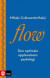 Flow : den optimala upplevelsens psykologi -- Bok 9789127173798