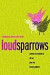 Loud Sparrows -- Bok 9780231138499