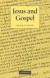 Jesus and Gospel -- Bok 9780521008020