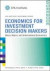 Economics for Investment Decision Makers -- Bok 9781118111963