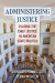 Administering Justice -- Bok 9780472056309