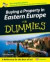 Buying a Property in Eastern Europe For Dummies -- Bok 9780764570476
