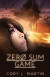 Zero Sum Game -- Bok 9780463012956