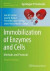 Immobilization of Enzymes and Cells -- Bok 9781071602171