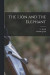 The Lion and the Elephant -- Bok 9781016185974