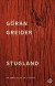 Stugland : en berättelse om Sverige -- Bok 9789179653637
