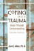 Coping With Trauma -- Bok 9781585626823