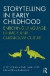 Storytelling in Early Childhood -- Bok 9781138932142
