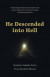 He Descended into Hell -- Bok 9781498206211