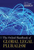 Oxford Handbook of Global Legal Pluralism -- Bok 9780197516751